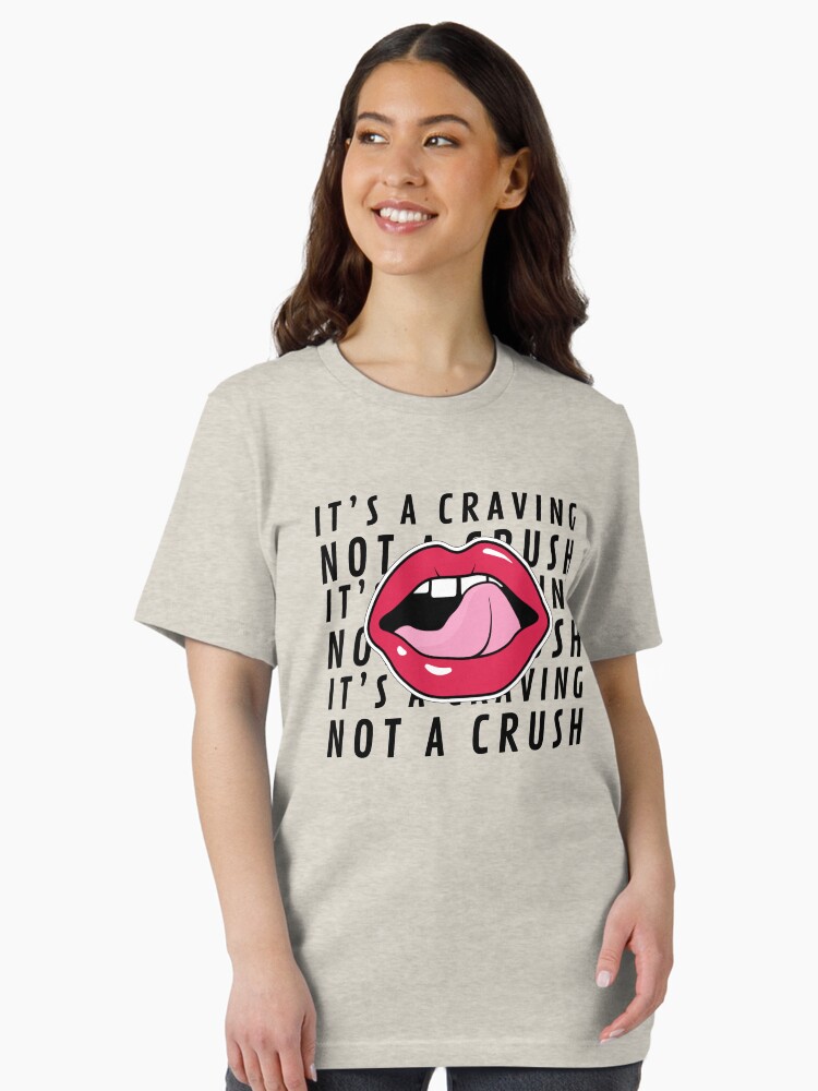 Craving Not a Crush Essential T-Shirt