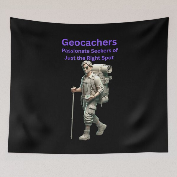 Item preview, Geocachers Passionate Seekers of Just the Right Spot designed and sold by jglobal360.