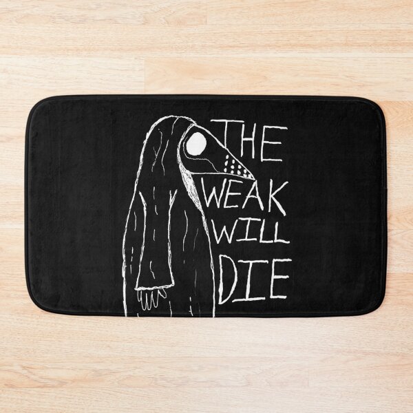 Item preview, The Weak Will Die Dark designed and sold by uza13.