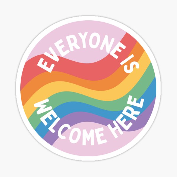 LGBT safe space - everyone is welcome here Sticker