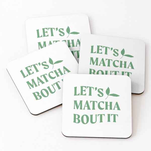 Item preview, let's matcha bout it matcha drink green tea leaves designed and sold by richakulkarni.