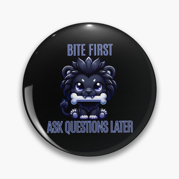Item preview, Bite First Ask Questions Later designed and sold by Ashley Krautter.