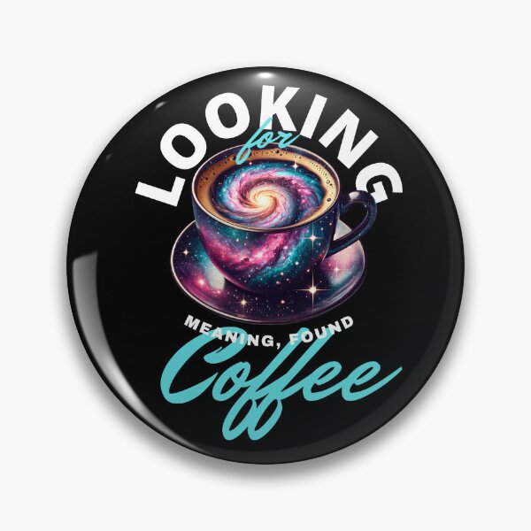 Item preview, Look for meaning, found coffee designed and sold by Mikro Apparel.