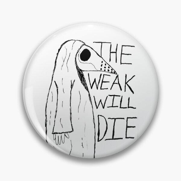 Item preview, The Weak Will Die light designed and sold by uza13.