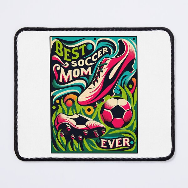 Item preview, Best Soccer Mom Ever Cheers Cleats Soccer Balls designed and sold by SportsT-Shirts.