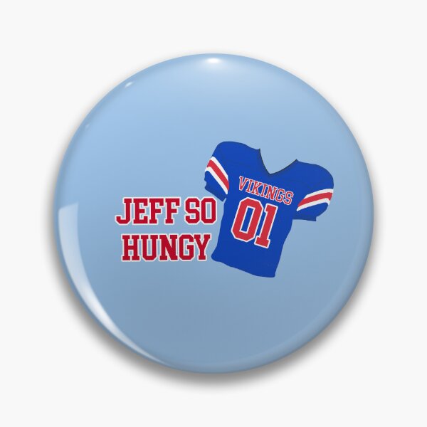 Item preview, Bottoms Movie Quote Jeff So Hungry designed and sold by baranskini.