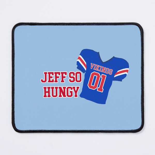 Item preview, Bottoms Movie Quote Jeff So Hungry designed and sold by baranskini.