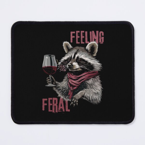 Item preview, Feeling Feral Racoon Feeling Feral Opossum Raccoon designed and sold by ArtFromBeyond.