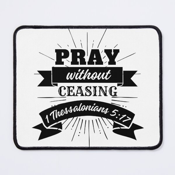 Item preview, Pray Without Ceasing, 1 Thessalonians 5: 17, bible verse designed and sold by MoriaStore.