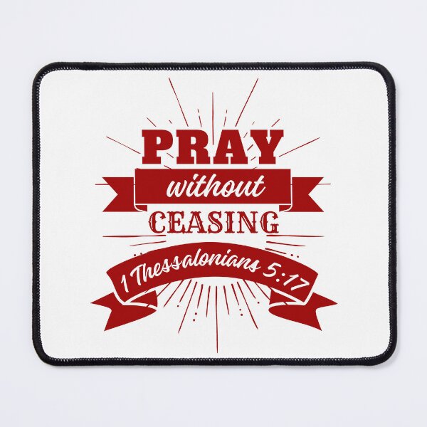 Item preview, Pray Without Ceasing, 1 Thessalonians 5: 17, Bible Quotes designed and sold by MoriaStore.