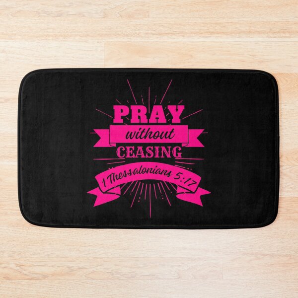 Item preview, Pray Without Ceasing, 1 Thessalonians 5: 17, Bible Quotes designed and sold by MoriaStore.