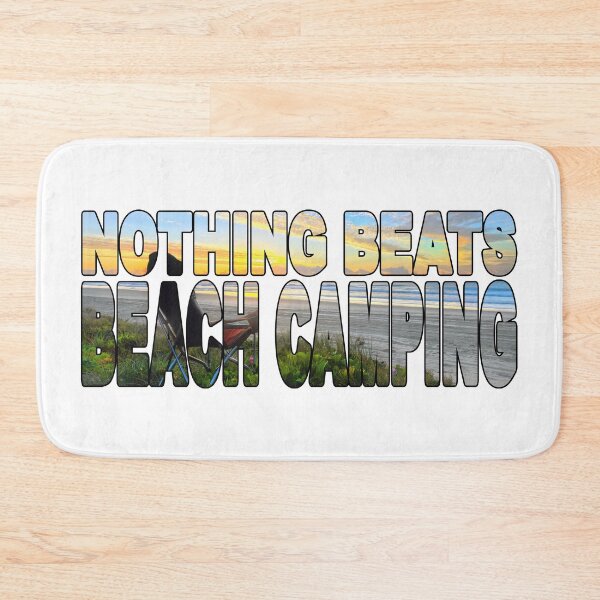 Item preview, NOTHING BEATS Beach Camping - Beach Sunrise in Paradise designed and sold by Adam Gormley.