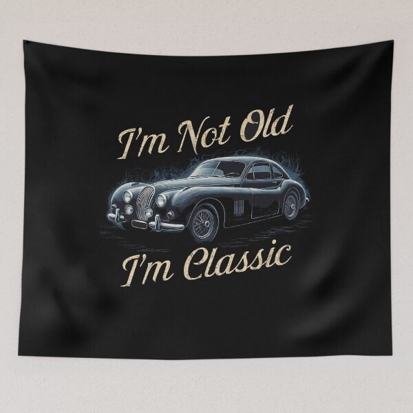 Item preview, I'M NOT OLD I'M CLASSIC age is just numbers classic car design designed and sold by Jt41.