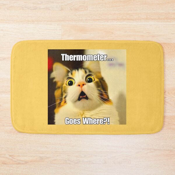 Item preview, Thermometer Goes Where? - Funny Screaming Cat Meme designed and sold by CatmemesArt.