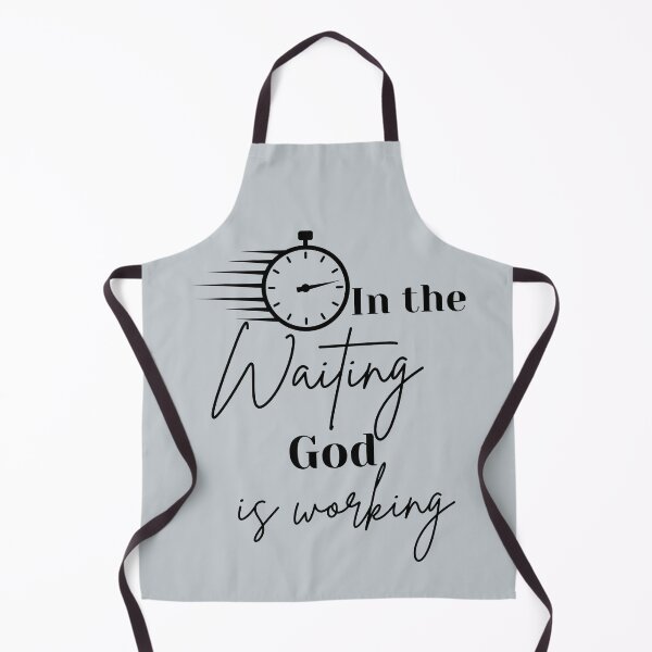 Item preview, In the Waiting God is Working designed and sold by lmitchem.