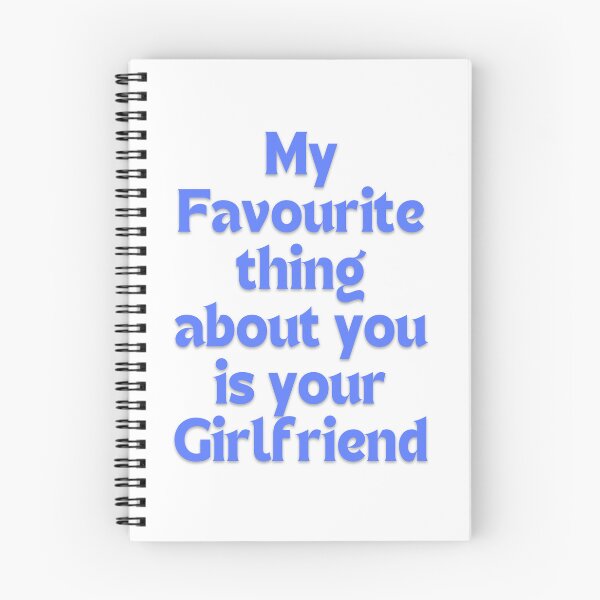 Item preview, My favourite thing about you is your girlfriend designed and sold by princessadalin.