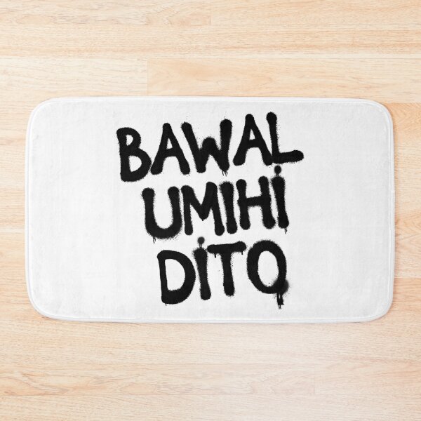 Item preview, BAWAL UMIHI DITO SPRAY PAINT FUNNY BATHROOM POSTER designed and sold by aydapadi.