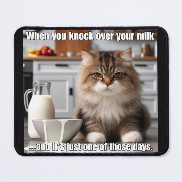 Item preview, When You Knock Over Your Milk - Funny Grumpy Cat Meme designed and sold by CatmemesArt.