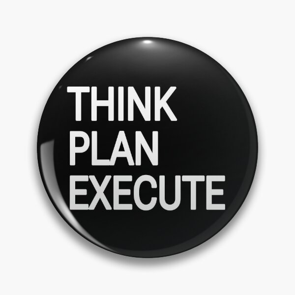 Item preview, Think plan execute  designed and sold by THELOSTHOUSE.