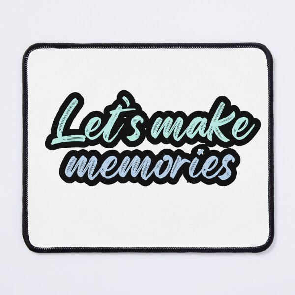 Item preview, Let’s make memories designed and sold by variant designer.