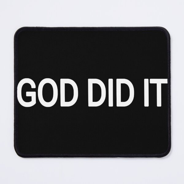 Item preview, GOD DID IT  designed and sold by THELOSTHOUSE.