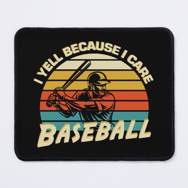Item preview, Passionate Fans Only: 'I Yell Because I Care' Vintage Baseball designed and sold by BNCH44.