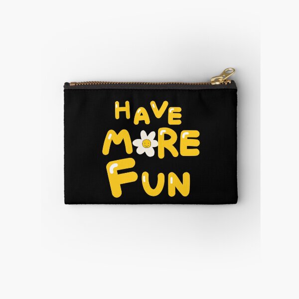 Item preview, HAVE MORE FUN designed and sold by zzzozzo.