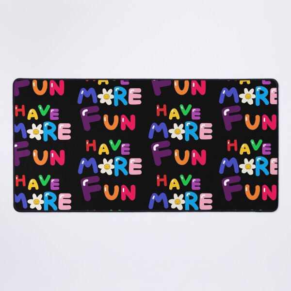 Item preview, HAVE MORE FUN designed and sold by zzzozzo.