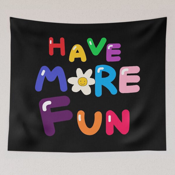 Item preview, HAVE MORE FUN designed and sold by zzzozzo.