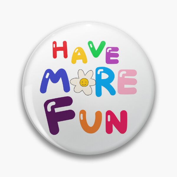 Item preview, HAVE MORE FUN designed and sold by zzzozzo.