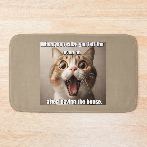 Item preview, Screaming Funny Cat Meme - When You Realize You Left the Oven On After Leaving the House designed and sold by CatmemesArt.