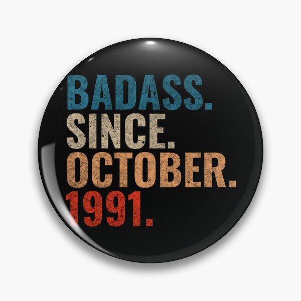 Item preview, Badass since October 1991 Vintage 1991 October birthday gift  designed and sold by Teelogic.