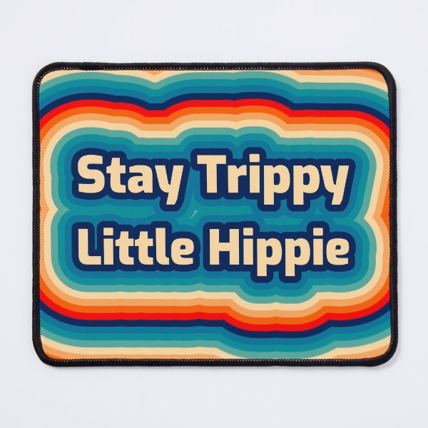 Item preview, Stay trippy little hippie designed and sold by Sastee.