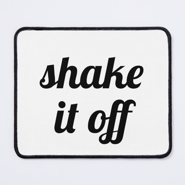 Item preview, Shake It Off designed and sold by Inspirationmotivation.