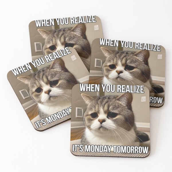 Item preview, When You Realize It's Monday Tomorrow - Funny Pathetic Cat Meme designed and sold by CatmemesArt.