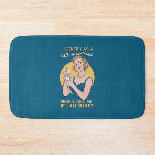Item preview, I Identify As a Bottle Of Deodorant. People Ask Me I am Sure?  designed and sold by FanaticB.