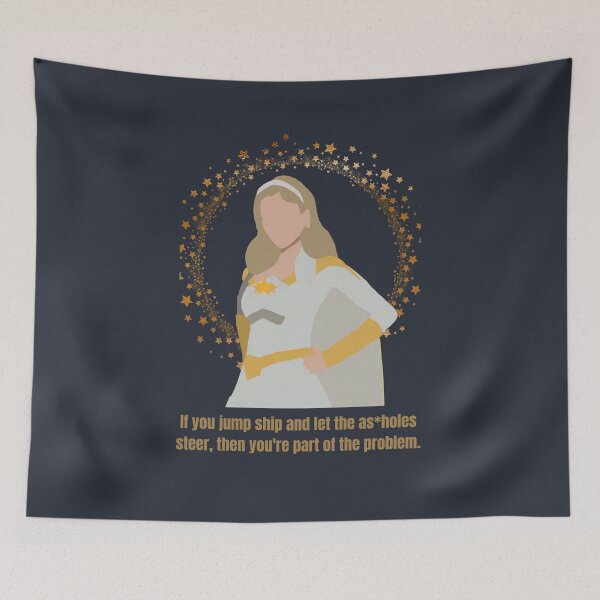 Item preview, The Boys, Starlight inspired design. If you let the assholes steer, then you're part of the problem. designed and sold by Invisible-Cult.
