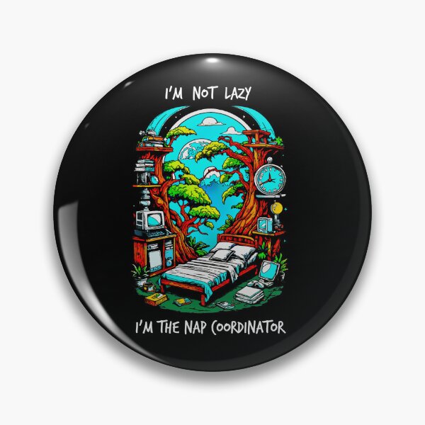 Item preview, I'm Not Lazy I'm The Nap Coordinator designed and sold by Weezo-Shirts.
