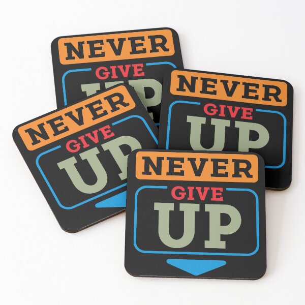 Item preview, never give up designed and sold by BandiRock.