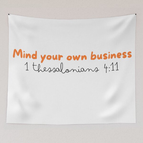 Item preview, Mind your own business bible scripture designed and sold by princessadalin.