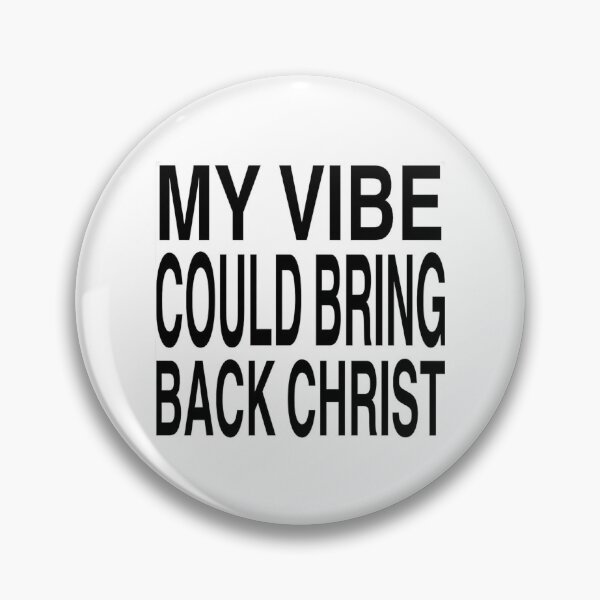 Item preview, vibe could bring back christ designed and sold by esk1ss.