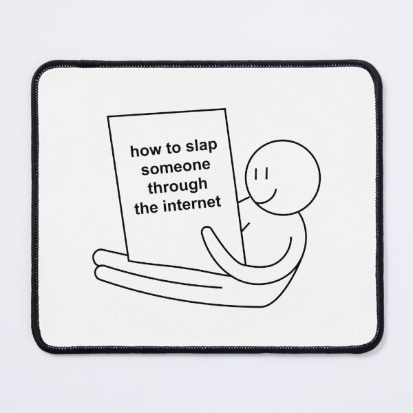 Item preview, how to slap someone through the internet designed and sold by KingaDesigns.