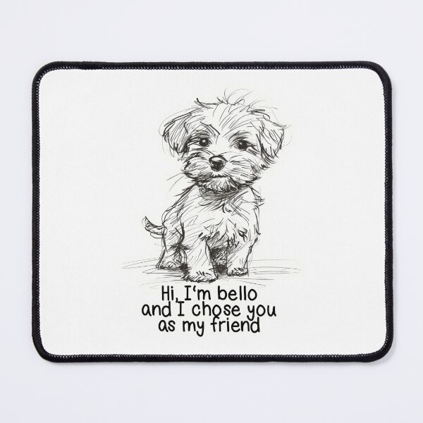 Item preview, Hi, I'm bello and I chose you as my friend designed and sold by Made-by-Gus.