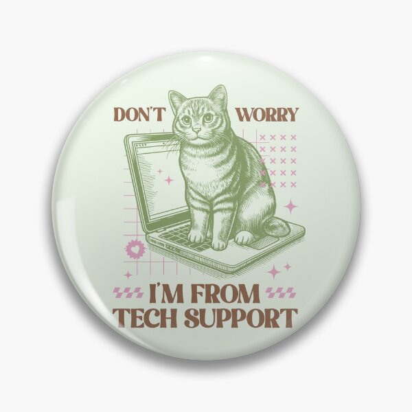 Item preview, Don't Worry I'm From Tech Support designed and sold by Acim0.