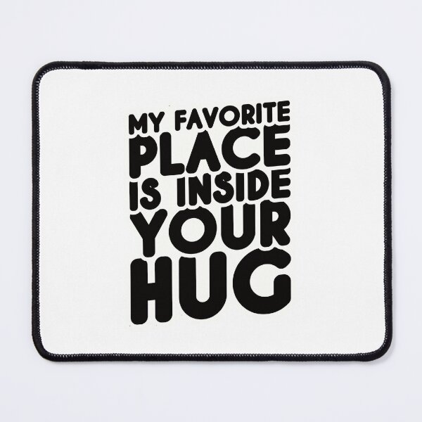 Item preview, My favorite place is inside your hug designed and sold by Made-by-Gus.