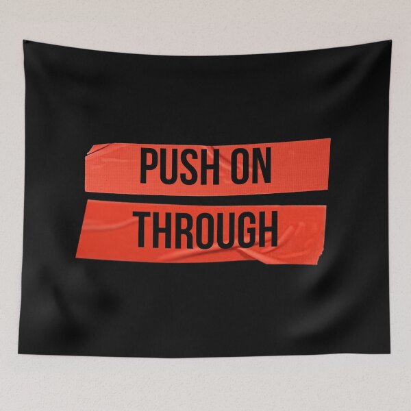Item preview, Push on through designed and sold by QlickDesign.