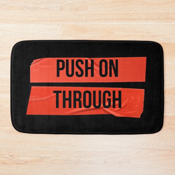 Item preview, Push on through designed and sold by QlickDesign.