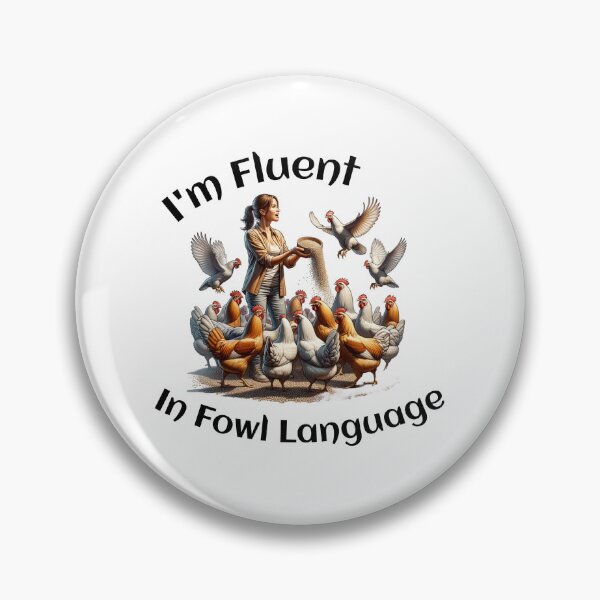 Item preview, Chickens - I'm Fluent In Fowl Language designed and sold by absurditeestore.