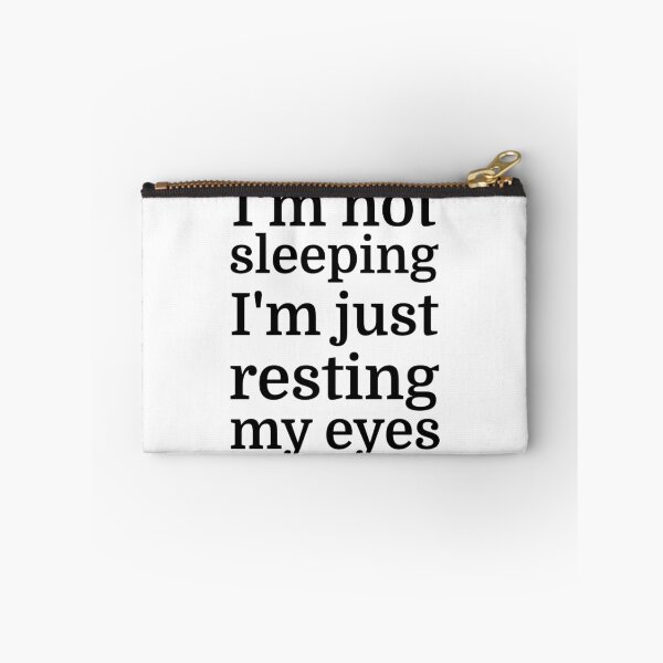 Item preview, I'm Not Sleeping, I'm Just Resting My Eyes designed and sold by evahhamilton.