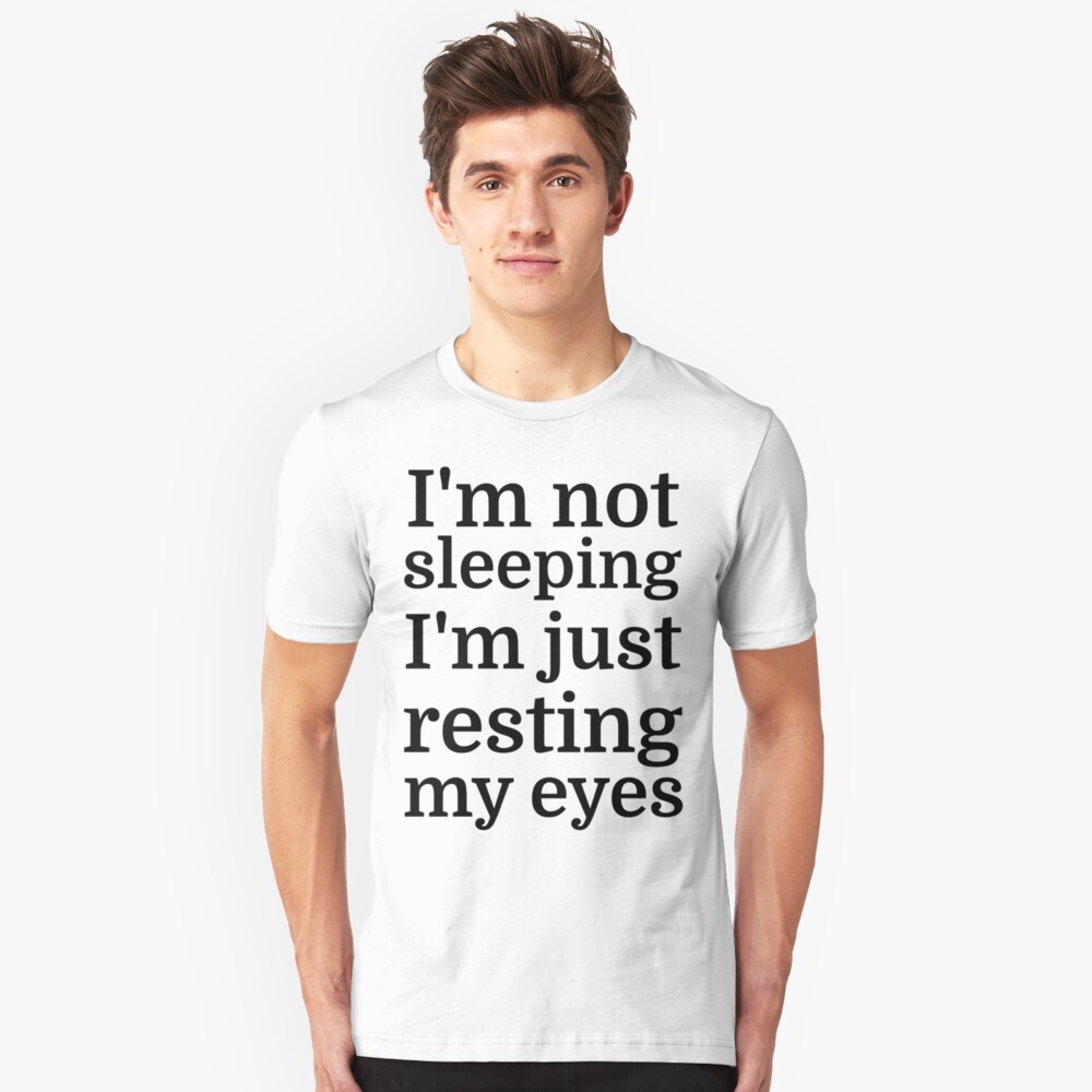 resting my eyes t shirt